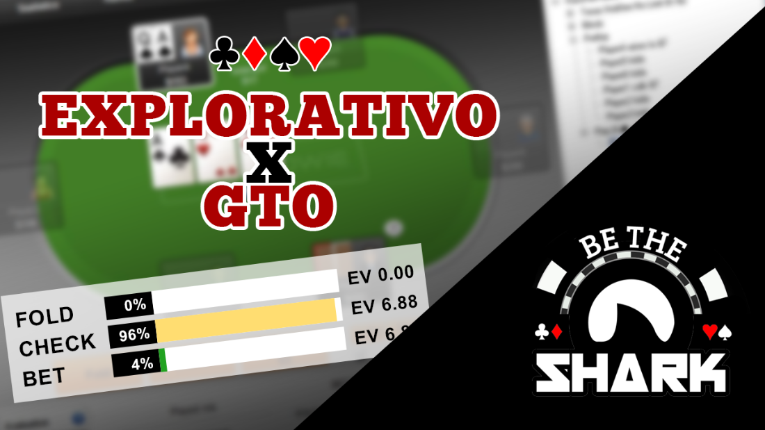 Explorativo vs GTO | Cash Game - Parte 01